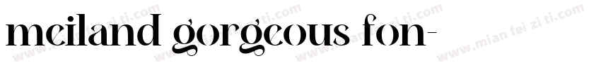 meiland gorgeous fon字体转换